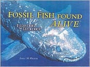 Fossil Fish Found Alive by Sally M. Walker: Book Cover