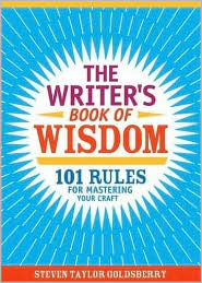 The Writer's Book of Wisdom by Steven Goldsberry: Book Cover