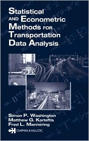 Statistical and Econometric Methods for Transportation Data Analysis by Simon P. Washington: Book Cover