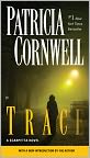 Book Cover Image. Title: Trace (Kay Scarpetta Series #13), Author: Patricia  Cornwell