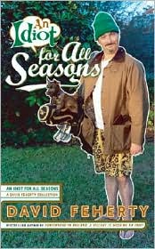 An Idiot for All Seasons by David Feherty: Book Cover