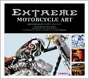 Extreme Motorcycle Art by Spencer Drate