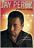 Jay Perez: Up Close and Personal DVD Cover
