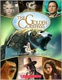 The Golden Compass: The Story of the Movie