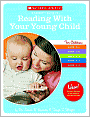 Book Cover Image. Title: A Parent's Guide to Reading with Your Young Child, Author: by Susan B. Neuman