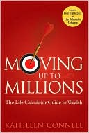 Moving Up to Millions: The Life Calculator Guide to Wealth