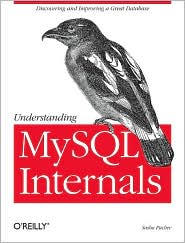 Understanding MySQL Internals by Sasha Pachev: Book Cover