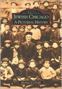 Jewish Chicago Illinois A Pictorial History Images of America Serie