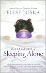 Book Cover Image. Title: The Hazards of Sleeping Alone, Author: by Elise  Juska