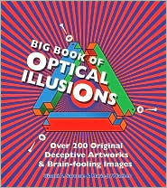 Big Book of Optical Illusions by Gianni A. Sarcone: Book Cover