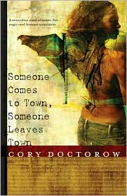 Someone Comes to Town, Someone Leaves Town by Cory Doctorow: Book Cover