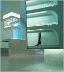 Design for Shopping New Retail Interiors
