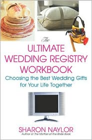 The Ultimate Wedding Registry Workbook by Sharon Naylor: Book Cover