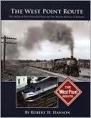 The West Point Route: The Atlanta and West Point Rail Road and the Western Railway of Alabama