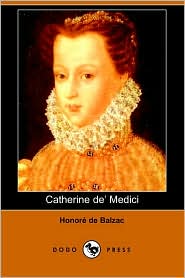 Catherine de Medici by Honore de Balzac: Book Cover