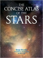 The Concise Atlas of the Stars by Serge Brunier: Book Cover