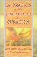 La Oracion y las Cinco Etapas de Curacion