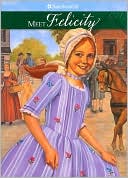 Meet Felicity: An American Girl (American Girls Collection Series: Fel