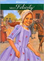 Meet Felicity: An American Girl (American Girls Collection Series: Felicity #1)