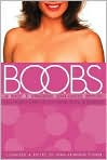 Book Cover Image. Title: B. O. O. B. S.: A Bunch of Outrageous Breast-Cancer Survivors Tell Their Stories of Courage, Hope and Healing, Author: by Ann Kempner Fisher