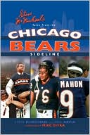 Steve McMichaels Tales from the Chicago Bears Sideline
