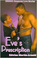 Eve's Prescription by Edwina Martin-Arnold