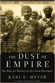 The Dust of Empire: The Race for Mastery in the Asian Heartland