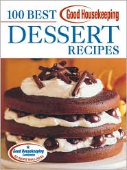 Good Housekeeping 100 Best Dessert Recipes by Good Housekeeping: Book Cover