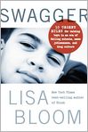 Book Cover Image. Title: Swagger: 10 Urgent Rules for Raising Boys in an Era of Failing Schools, Mass Joblessness, and Thug Culture, Author: Lisa  Bloom