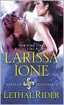 Book Cover Image. Title: Lethal Rider (Lords of Deliverance Series #3), Author: by Larissa  Ione
