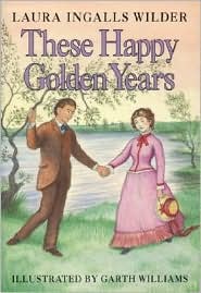 These Happy Golden Years by Laura Ingalls Wilder: Book Cover