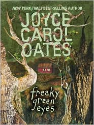 Freaky Green Eyes by Joyce Carol Oates: Book Cover