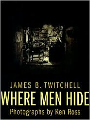 Where Men Hide by James B. Twitchell: Book Cover