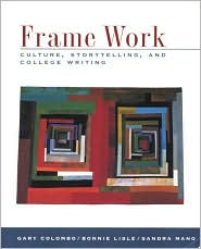 Frame Work: Culture, Storytelling, and College Writing
