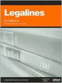 Legalines Evidence For use with The Waltz Casebook