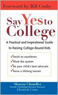Say Yes to College by Sharon Chandler