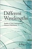 Different Wavelengths Studies of the Contemporary Womens Movement