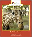 Giraffe Graphs (Rookie Read-About Math Series)
