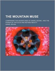 The Mountain Muse; Comprising the Adventures of Daniel Boone