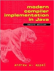 Modern Compiler Implementation in Java by Appel, Andrew W. Appel, Andrew W.: Book Cover
