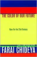 The Color of Our Future: Race in the 21st Century