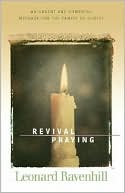 Revival Praying An Urgent and Powerful Message for the Family of Chri
