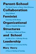 Parent School Collaboration Feminist Organizational Structures and Sc