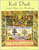 Kol Dodi!: Jewish Music for Weddings
