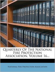 Quarterly Of The National Fire Protection Association, 