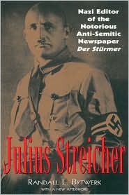 Julius Streicher by Randall L. Bytwerk: Book Cover