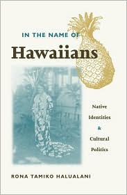 In the Name of Hawaiians by Rona Tamiko Halualani: Book Cover