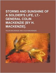 Storms and Sunshine of a Soldier's Life, LT-General Colin 