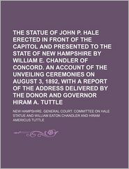 The Statue of John P. Hale Erected in Front of the Capitol 