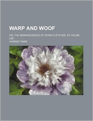 Warp and Woof; Or, the Reminiscences of Doris Fletcher, by 